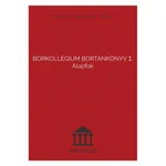 Borkollégium: Bortankönyv 1. Alapfok Borkollégium: Bortankönyv 1. Alapfok