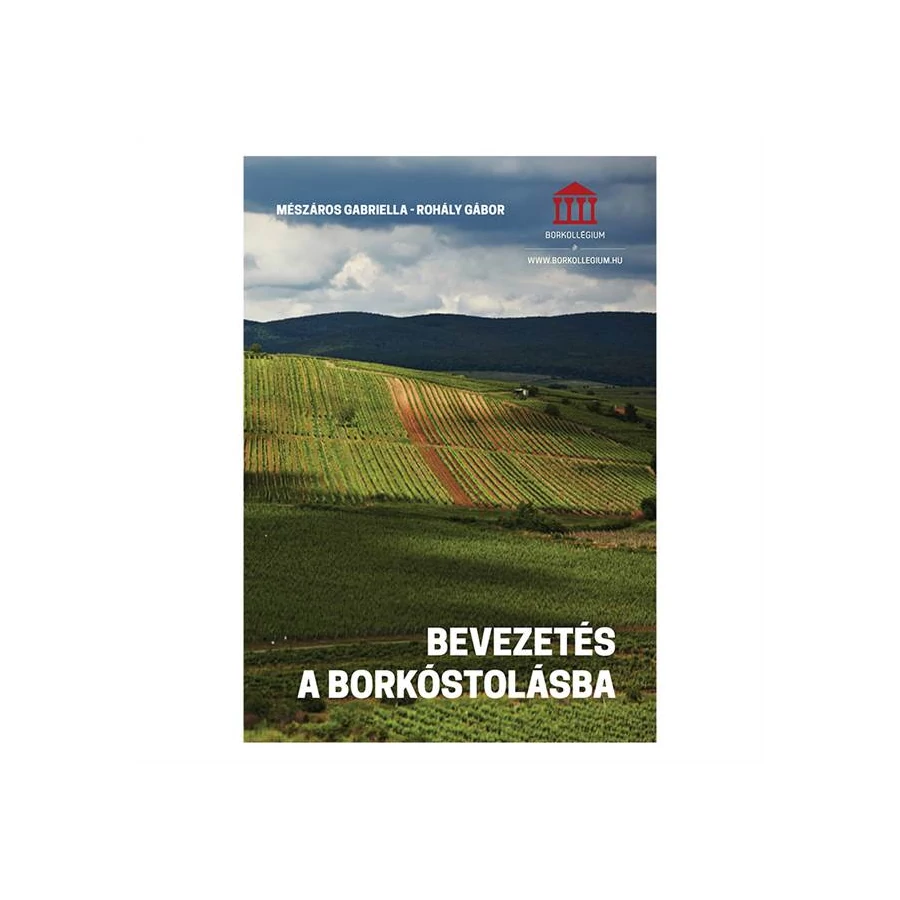 Borkollégium: Bevezetés a borkóstolásba jegyzet